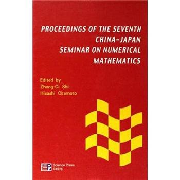 Proceedings of the seventh China-Japan seminar on numerical mathematics