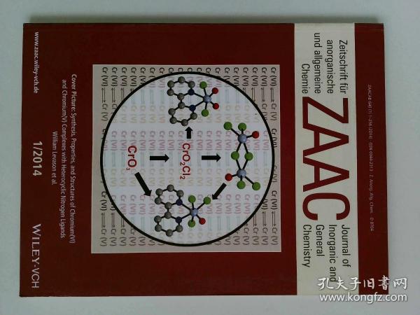 ZAAC Zeitschrift für anorganische und allgemeine Chemie 德语无机化学原版学术期刊 2014/1