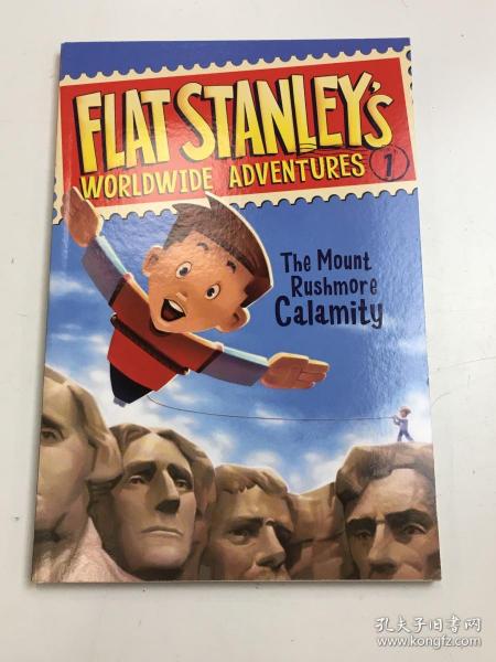 Flat Stanley's Worldwide Adventures #1: The Mount Rushmore Calamity[拉什莫尔山灾难]