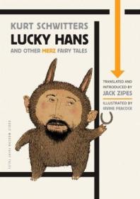 Lucky Hans and Other Merz Fairy Tales 英文原版 怪异的现代童话系列 幸运的汉斯和其他梅尔茨童话