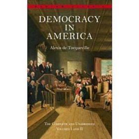 Democracy in America：The Complete and Unabridged Volumes I and II