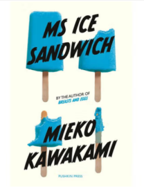 日本小说系列 冰三明治小姐 英文原版 Japanese Novellas Ms Ice Sandwich 川上未映子