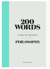 200 Words to Help You Talk about Philosophy 200个词帮你谈哲学 英文原版