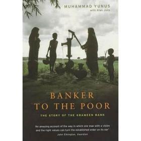 Banker to the Poor The Story of the Grameen Bank Muhammad Yunus 穷人的银行家 豆瓣推荐 英文原版 【豆瓣推荐】