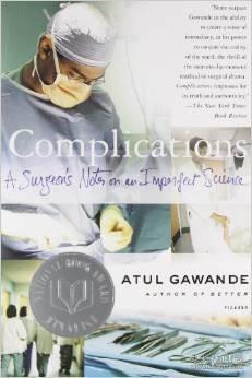 Complications：A Surgeon's Notes on an Imperfect Science