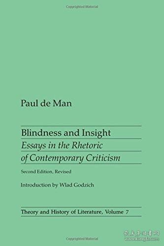 Blindness and Insight：Essays in the Rhetoric of Contemporary Criticism (Theory and  History of Literature)