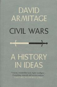 Civil Wars: A History in Ideas 英文原版 内战