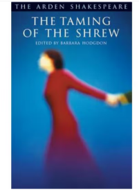 阿登版莎士比亚驯悍记 The Taming of The Shrew Barbara Hodgdon 莎士比亚作品的学术版本