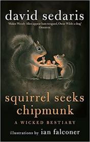 英文原版 Squirrel Seeks Chipmunk 松鼠爱上金花鼠 青少年读物动物日常生活趣味爱情小说书籍