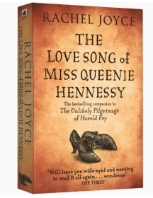 The Love Song of Miss Queenie Hennessy: Or the letter that was never sent to Harold Fry