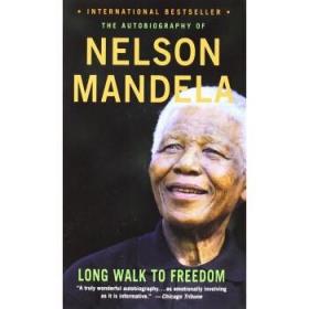 A Long Walk to Freedom：The Autobiography of Nelson Mandela