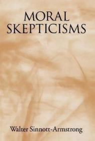 Moral Skepticisms  道德怀疑主义 英文原版