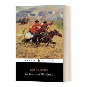 The Cossacks and Other Stories Leo Tolstoy 托尔斯泰：哥萨克 英文原版