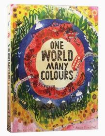 英文原版绘本 一个世界 万千色彩  One World Many Colours 自然人文颜色认知 儿童英语图画书