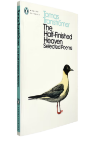 托马斯·特朗斯特罗姆：半完成的天空 英文原版 The Half-Finished Heaven 2011年诺贝尔文学奖