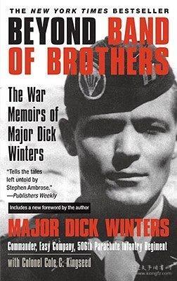 Beyond Band of Brothers：The War Memoirs of Major Dick Winters