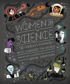 无所畏惧：影响世界历史的50位女科学家 英文原版 Women in Science 儿童科普绘本 励志人物传记  科学领域杰出女性的故事 全彩