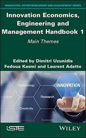 创新经济学 工程与管理手册 1 主题 Innovation Economics, Engineering And Management Handbook 1