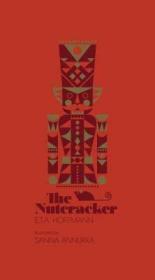 The Nutcracker 英文原版 胡桃夹子（Sanna Annukka插图版）