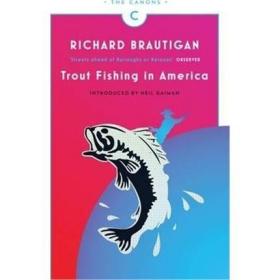 在美国钓鳟鱼 英文原版 Trout Fishing in America Richard Brautigan Canongate Canons