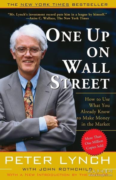 One Up On Wall Street：How To Use What You Already Know To Make Money In The Market