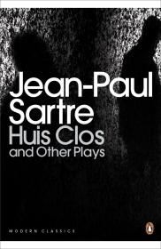 Huis Clos and other Plays / Jean-Paul Sartre 萨特文集 萨特经典戏剧：《禁闭》《恭顺的妓女》及《魔鬼与上帝》 英文原版