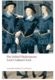 Love’s Labour’s Lost: The Oxford Shakespeare 爱情的努力付诸东流:牛津莎士比亚