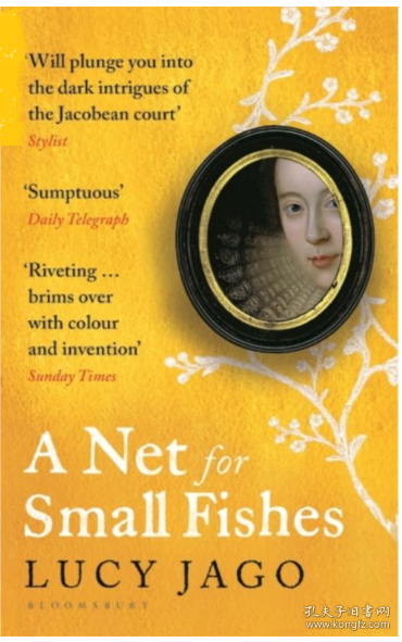 A Net for Small Fishes Lucy Jago 小鱼网 詹姆斯一世宫廷历史小说 英文原版