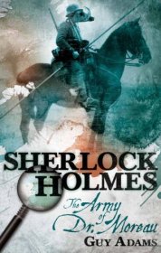 夏洛克 福尔摩斯 莫罗博士的军队 福尔摩斯新故事系列 英文原版 Sherlock Holmes Army of Doctor Moreau