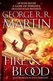 Fire & Blood：300 Years Before A Game of Thrones