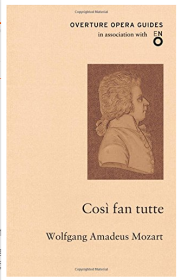 Overture Opera Guides Cosi fan tutte Mozart 莫扎特 女人心 歌剧序曲指南 意大利喜歌剧典范之一 英文原版