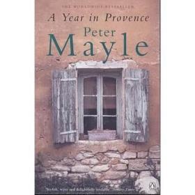 A Year in Provence Peter Mayle 山居岁月 : 普罗旺斯的一年 豆瓣阅读 英文原版