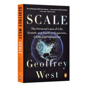 规模：复杂世界的简单法则 英文原版 Scale 复杂系统性科学研究中心前所长 杰弗里·韦斯特Geoffrey West研究成? 王小川、万维钢、尼尔·弗格森