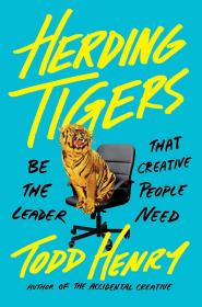 终身学习（领导力篇） 英文原版 Herding Tigers Todd Henry 领导力