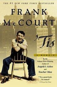 Tis: A Memoir Frank McCourt  安琪拉的灰烬2：就是这儿 英文原版