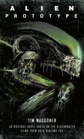 外星人：原型 英文原版 Alien: Prototype Tim Waggoner 小说