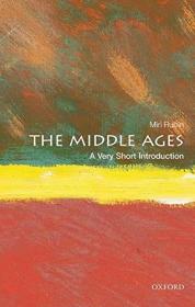 中世纪 牛津通识读本  The Middle Ages: A Very Short Introduction Miri Rubin OUP Oxford 历史 英文原版
