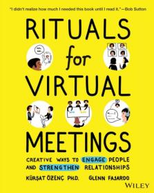 适合虚拟会议的仪式 以创造性的方式让人们参与进来并加强关系 英文原版 Rituals For Virtual Meetings K Ozenc