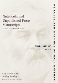 Notebooks and Unpublished Prose 沃尔特·惠特曼文集 英文原版 笔记与未发表散文手稿，第4卷