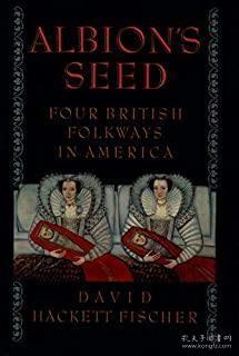 Albion's Seed：Four British Folkways in America