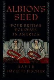 Albion's Seed：Four British Folkways in America