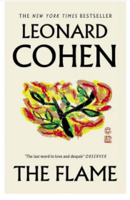 莱昂纳德 科恩 火焰 英文原版 The Flame Leonard Cohen Adam Cohen 摇滚界的拜伦遗作 散文诗歌