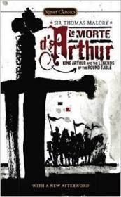 Le Morte D'Arthur: King Arthur and the Legends of the Round Table 亚瑟王之死和圆桌骑士传奇 英文原版