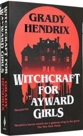 任性女孩的巫术 平装 Witchcraft for Wayward Girls 英文原版 哥特式恐怖小说