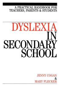 中学生的阅读困难 教师 家长和学生用书 Dyslexia In The Secondary School A Practical Book