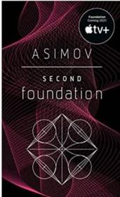 阿西莫夫基地系列 第二基地 Second Foundation 英文原版 Isaac Asimov 银河帝国系列