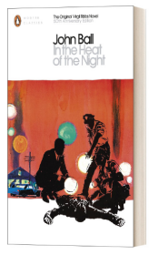 In the Heat of the Night John Ball 炎热的夜晚 英文原版 英文文学 推理小说