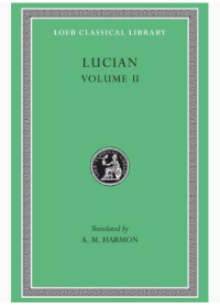 Lucian Volume Ⅱ 英文原版 琉善哲学文选 卷二 古罗马 琉善