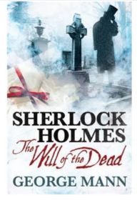 夏洛克 福尔摩斯 死者的意志 福尔摩斯新故事系列 Sherlock Holmes The Will of the Dead 英文原版