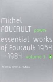 Power：The Essential Works of Michel Foucault 1954-1984